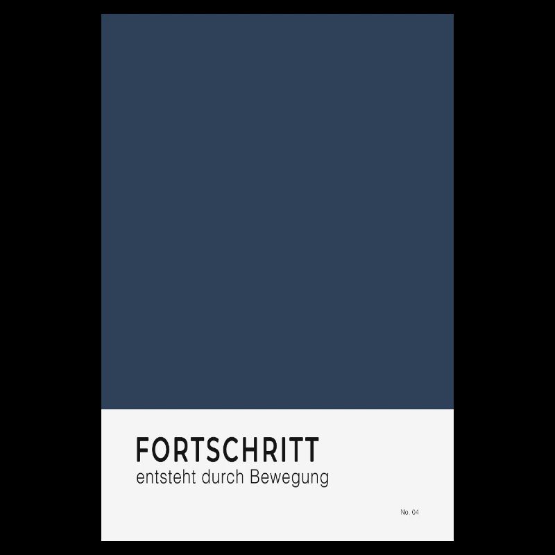 Fortschritt entsteht durch Bewegung Poster