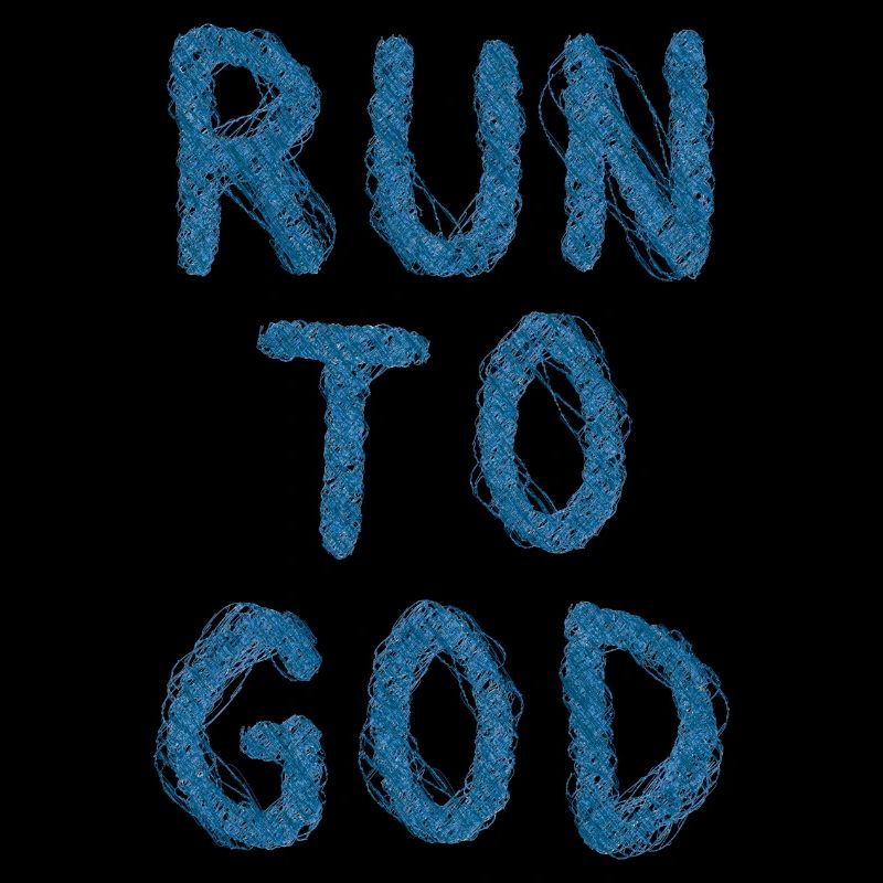 Run to god