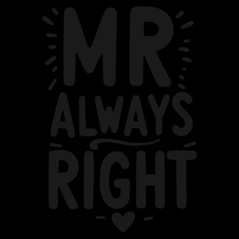 Mr Always Right