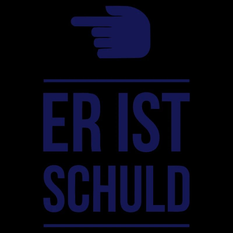 ER IST SCHULD!