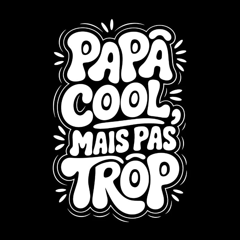 Papa Cool mais pas trop