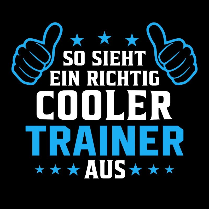 So sieht ein cooler Trainer aus