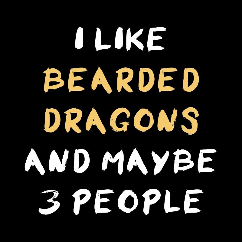 I Like Bearded Dragons And Maybe 3 People Bartagam
