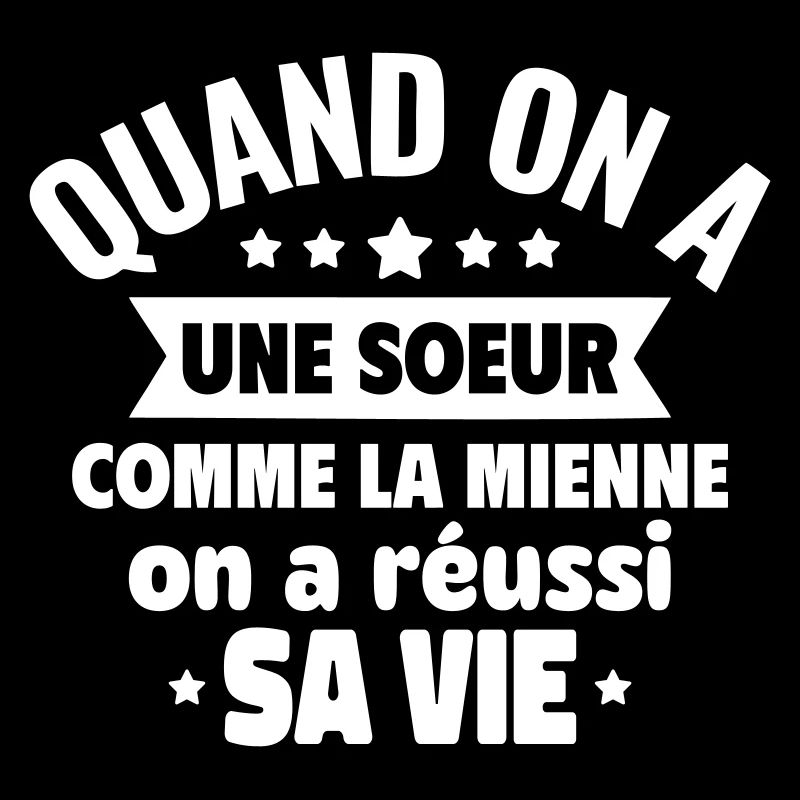 Une sœur comme la mienne, c’est du bonheur