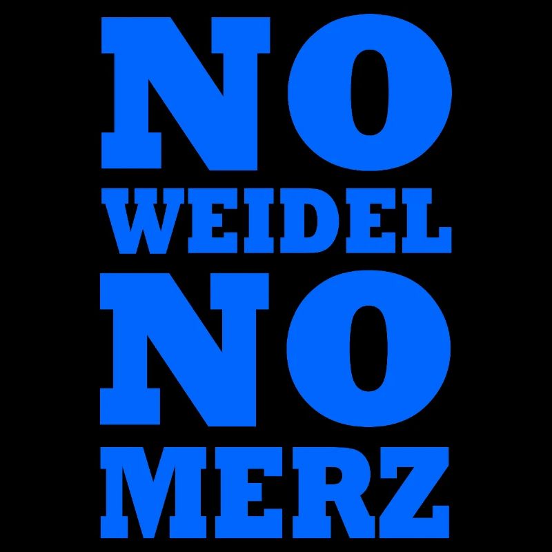 No weidel no merz