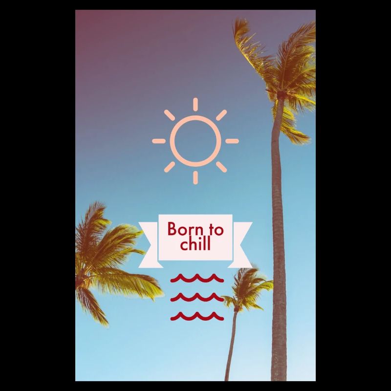 born to chill