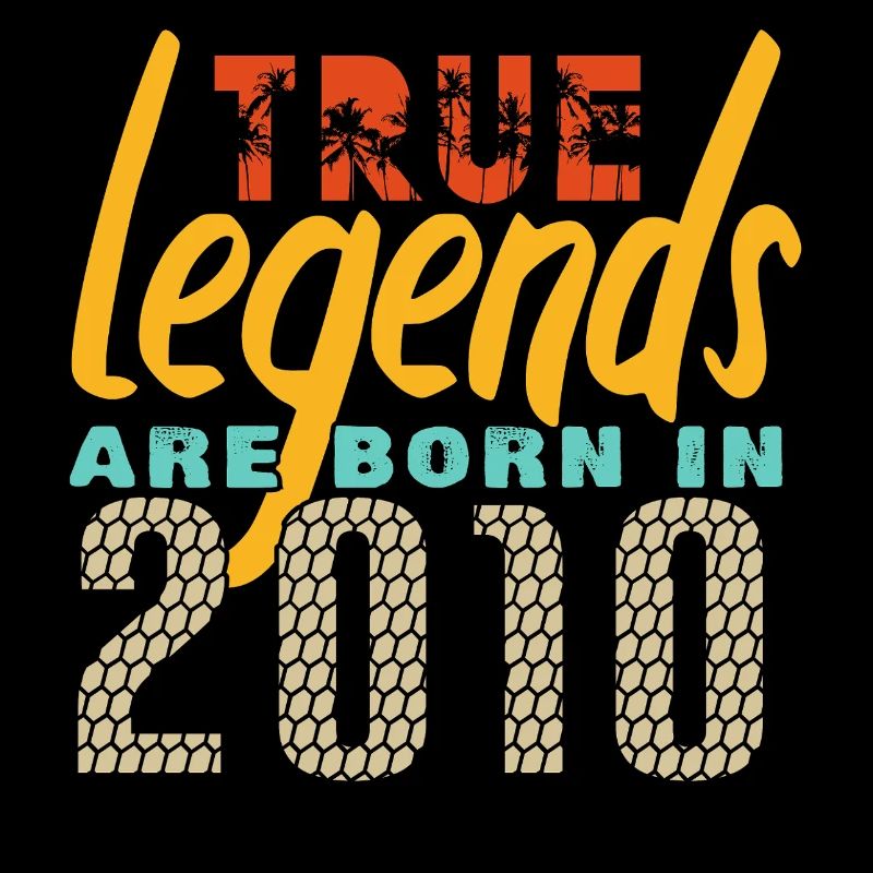 The True Legends were born in 2010. Year 2025.