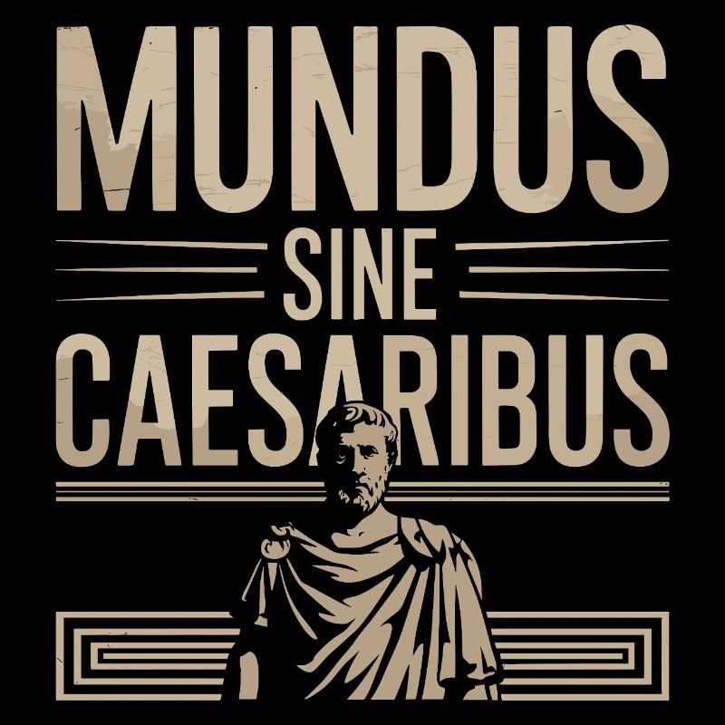 Mundus Sine Caesaribus Citation Latin