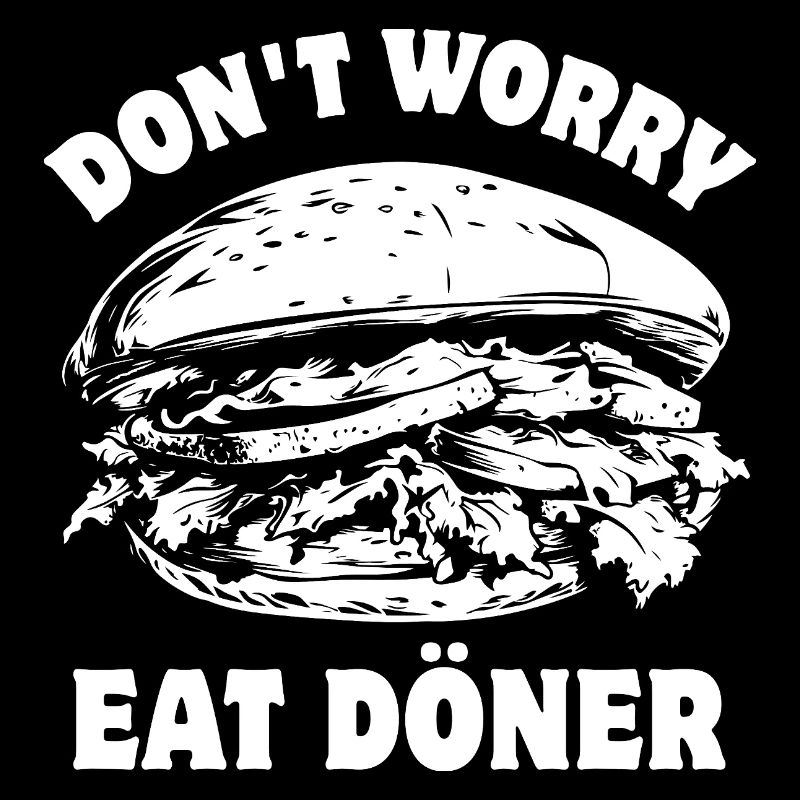Ne vous inquiétez pas, mangez du Döner - Restauration rapide - Spruch