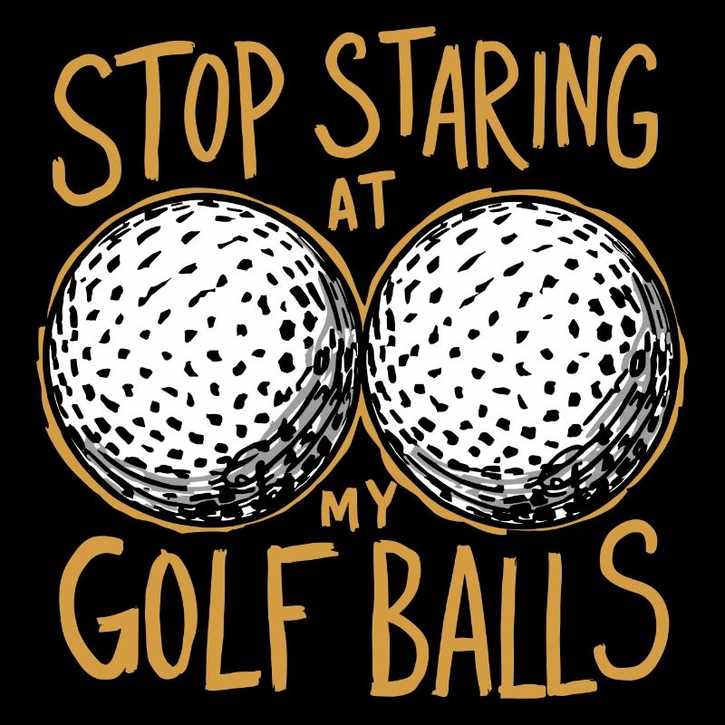 Please don't stare at my golf balls
