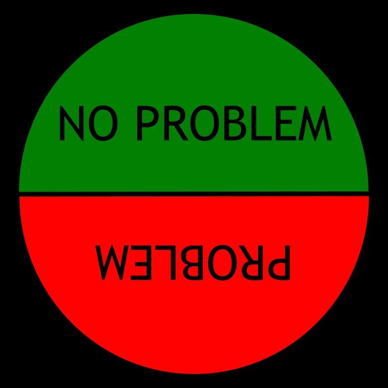 No problem vs Problem