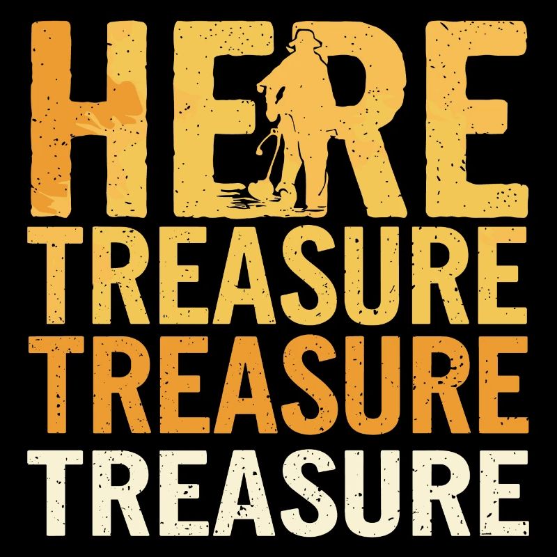 Treasure Hunter Saying for Men