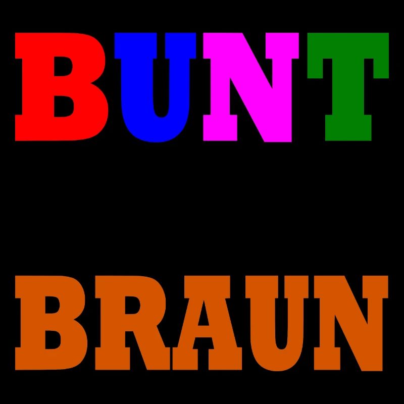 Bunt statt braun