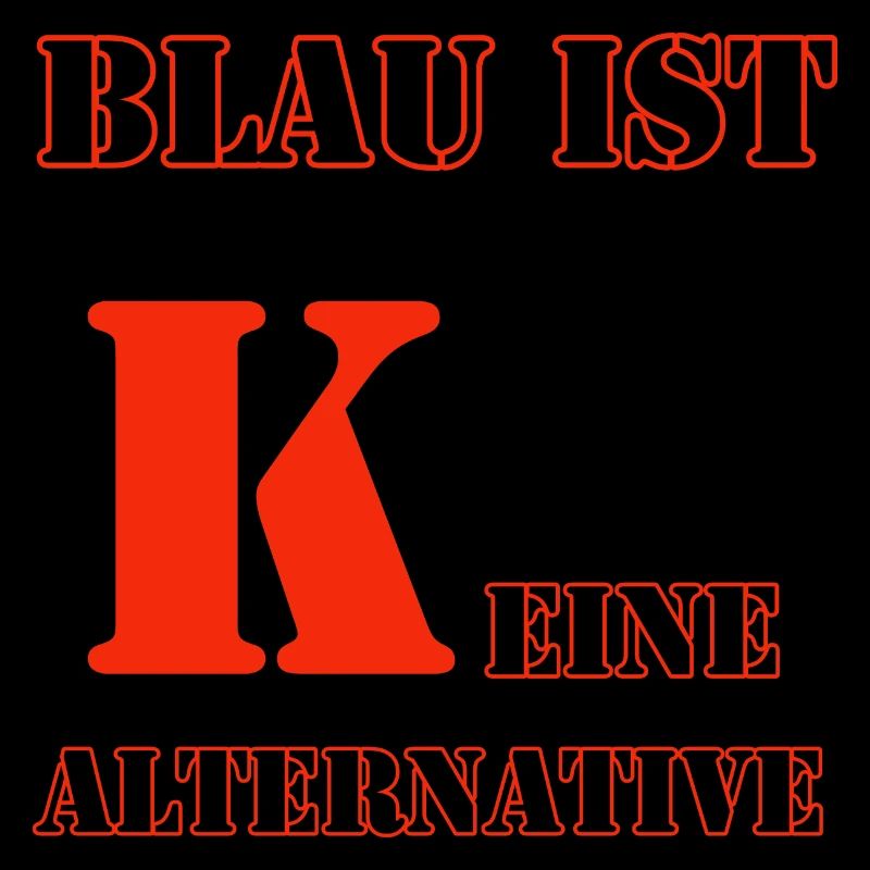 Blau ist keine Alternative Protest Shirt