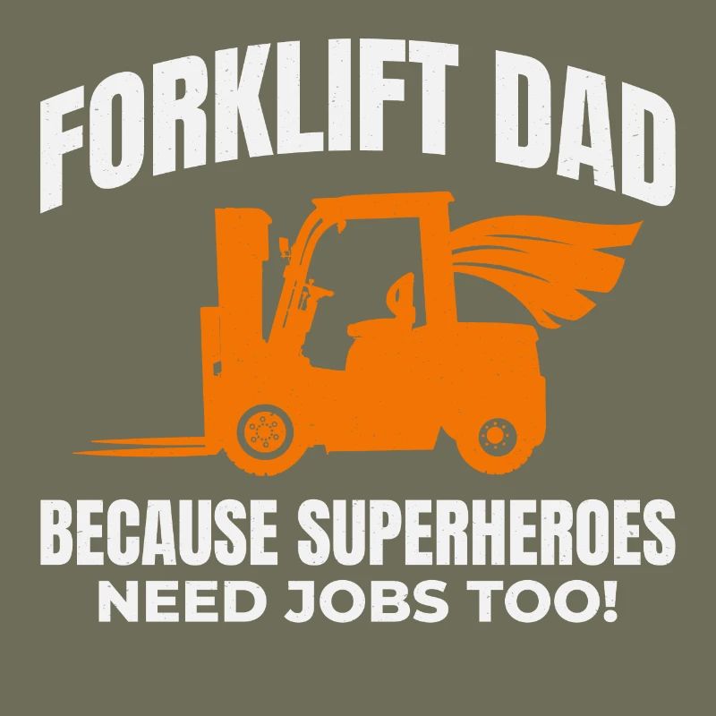 Forklift Dad Heavy Equipment Driver Funny