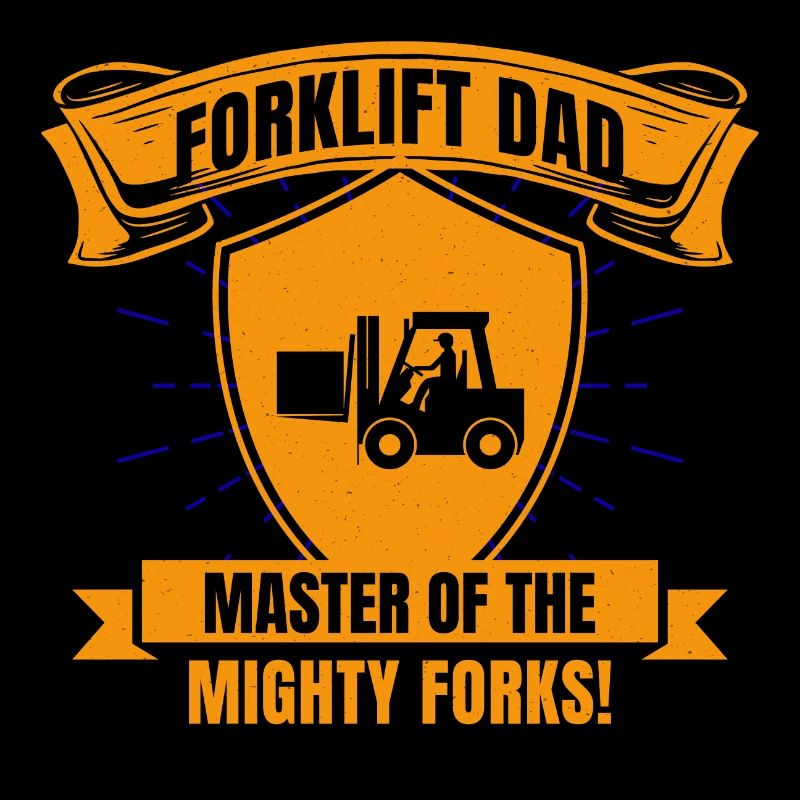 Forklift Operator Dad Heavy Equipment Driver Funny