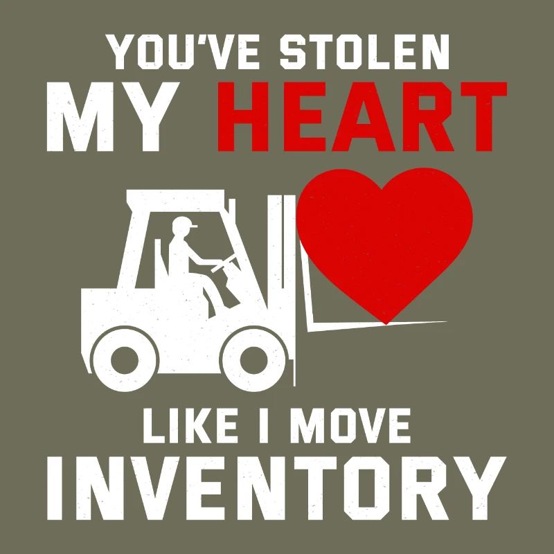 Forklift Operator Driver Valentine’s Day Funny