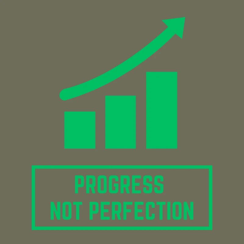 Progress Not Perfection