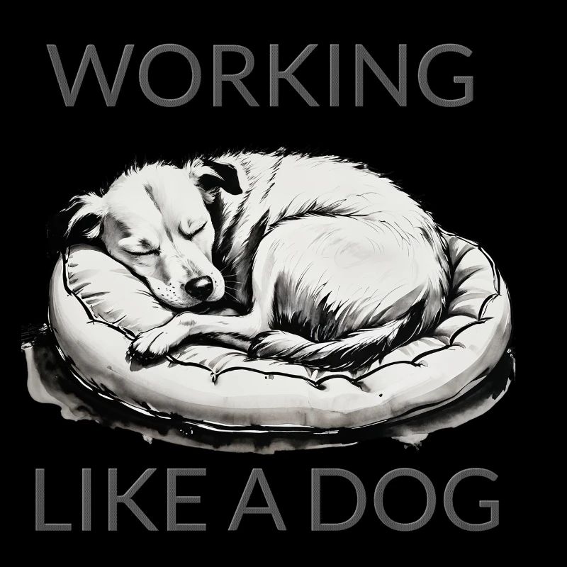 Work like a dog