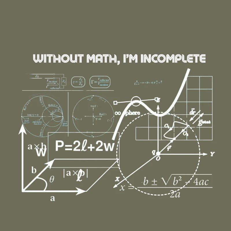 Without Math I'm Incomplete