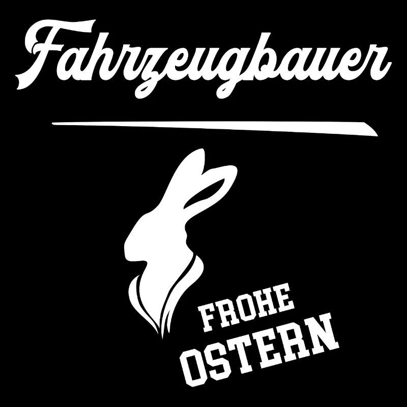 Fahrzeugbauer Frohe Ostern Ostergeschenk Meister