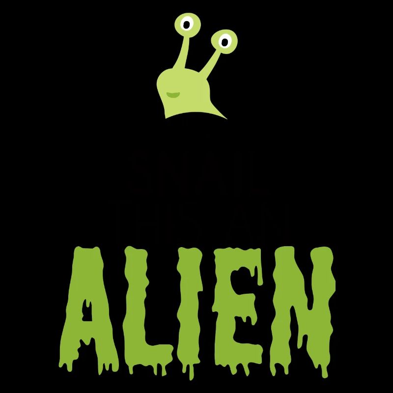 Alien / Area 51 / UFO: This Is Not A Snail. This
