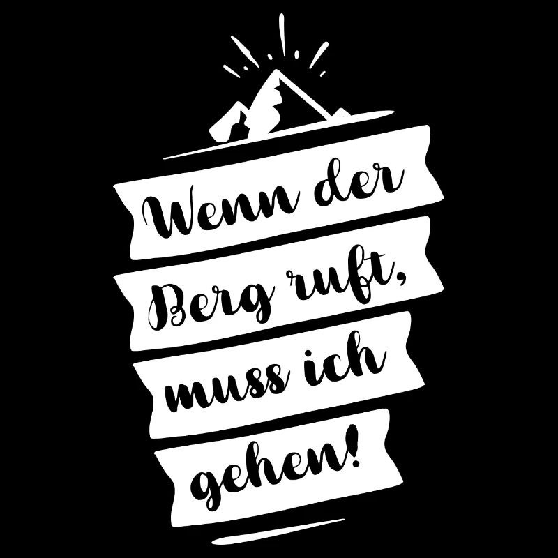 Wenn der Berg ruft, muss ich gehen