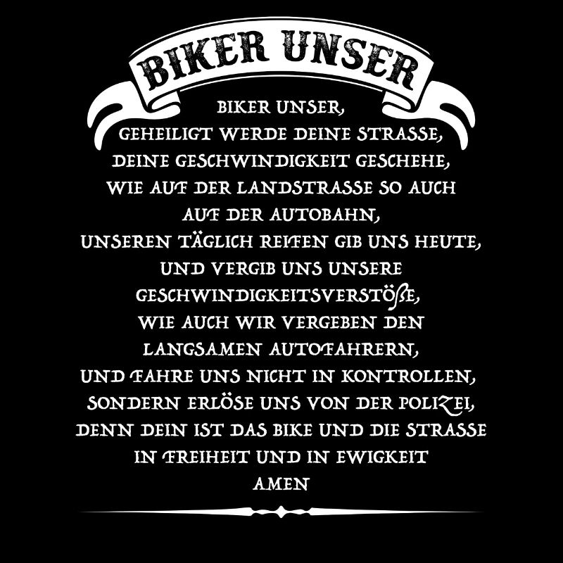Biker Unser geheiligt werde deine Straße