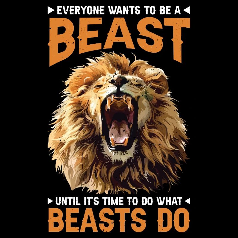 Everyone Wants To Be A Beast