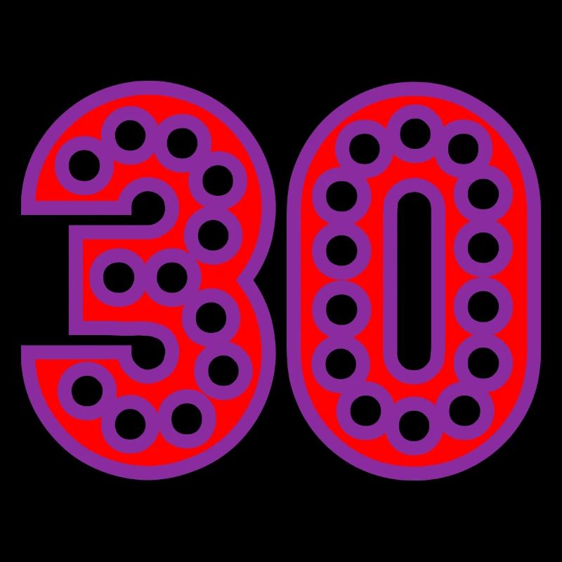 30. 30 ANS. 30e ANNIVERSAIRE. ANNIVERSAIRE 30 ANS.