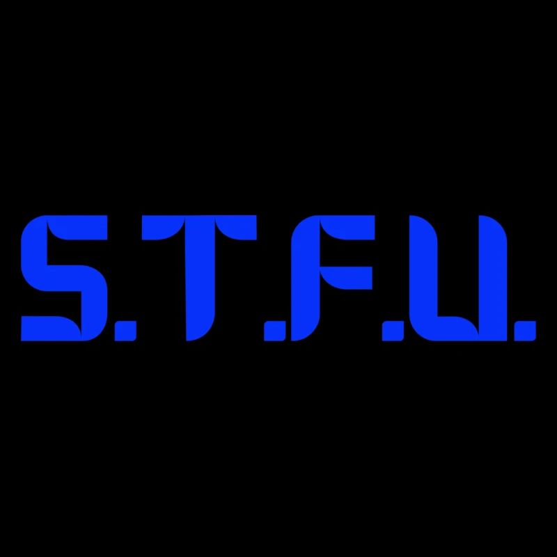 S.T.F.U