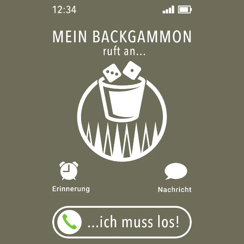 Mein Backgammon ruft an - ich muss los - Spruch