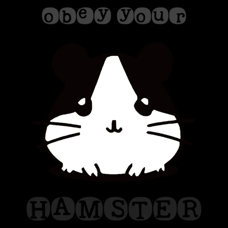Obey your Hamster