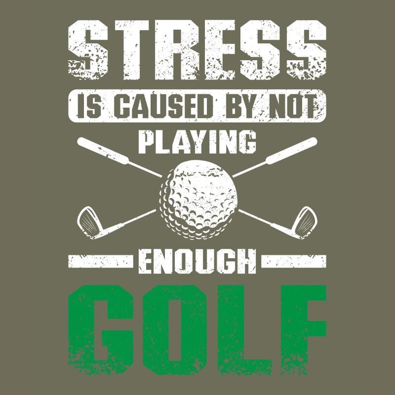 Funny stress golfing design for golfers