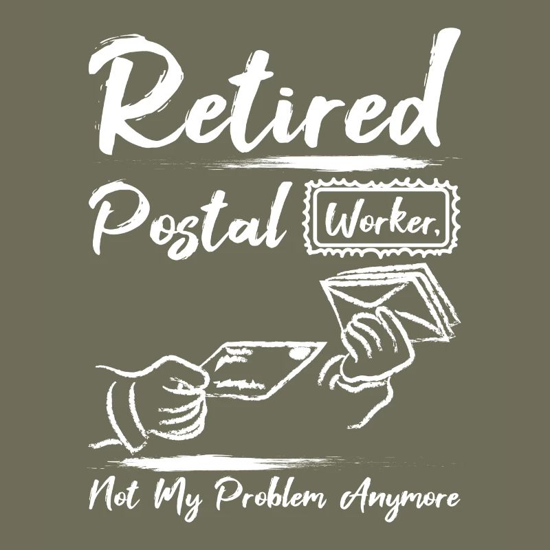 Retired postal worker not my problem anymore