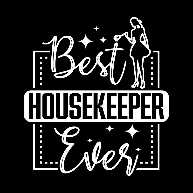 Best Housekeeper ever