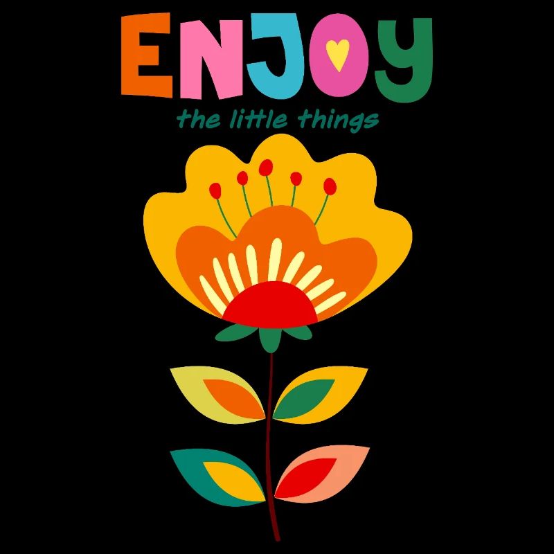 Enjoy life