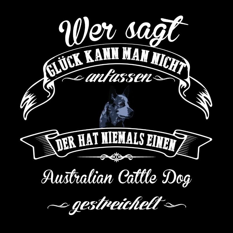 Australian Cattle Dog Glück