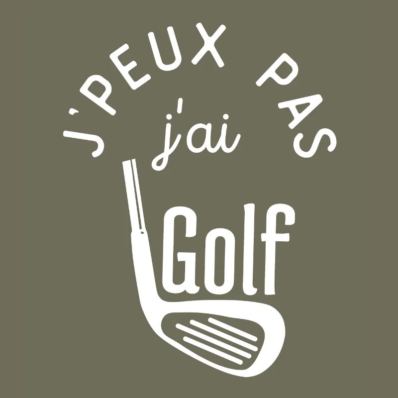 j peux pas j ai golf