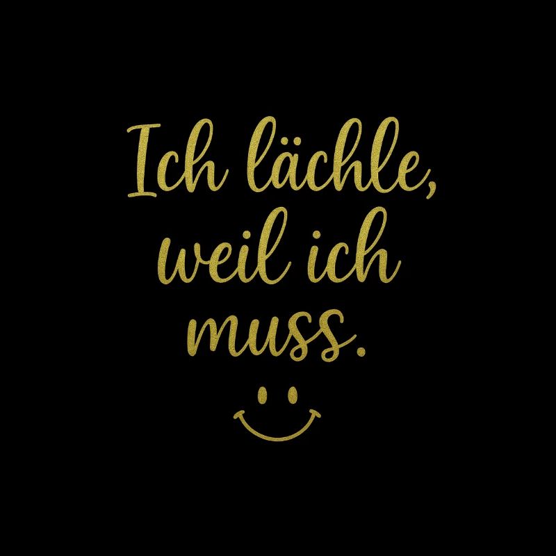 Je ris parce que je dois le faire