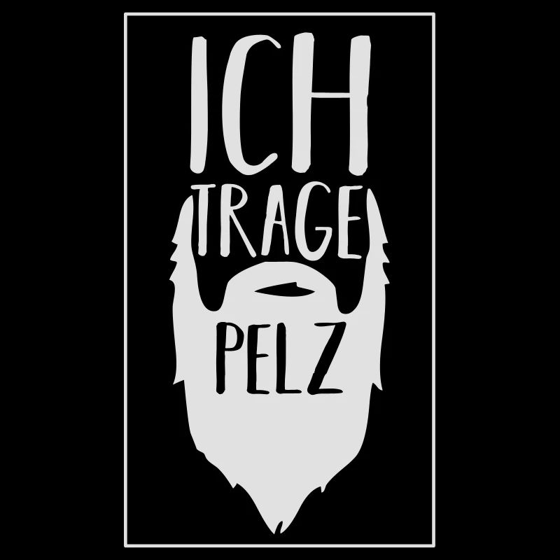 Ich trage Pelz