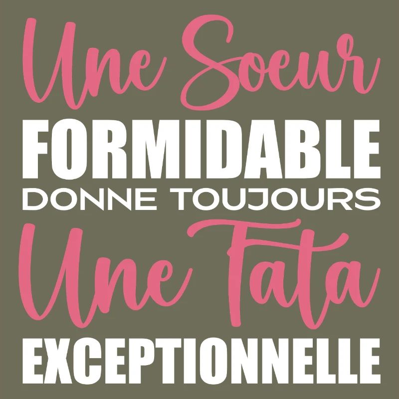une Soeur formidable donne Tata exceptionnelle
