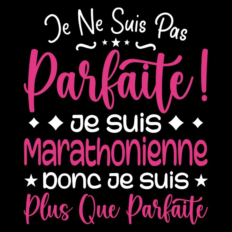 Marathonienne plus que parfaite, métier de rêve