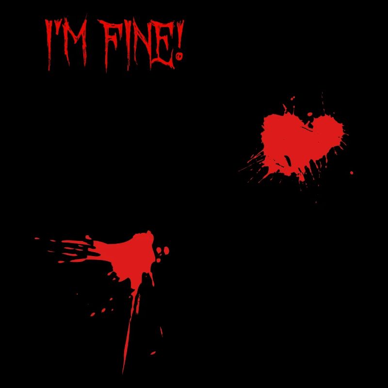 I’m Fine Blutspritzer