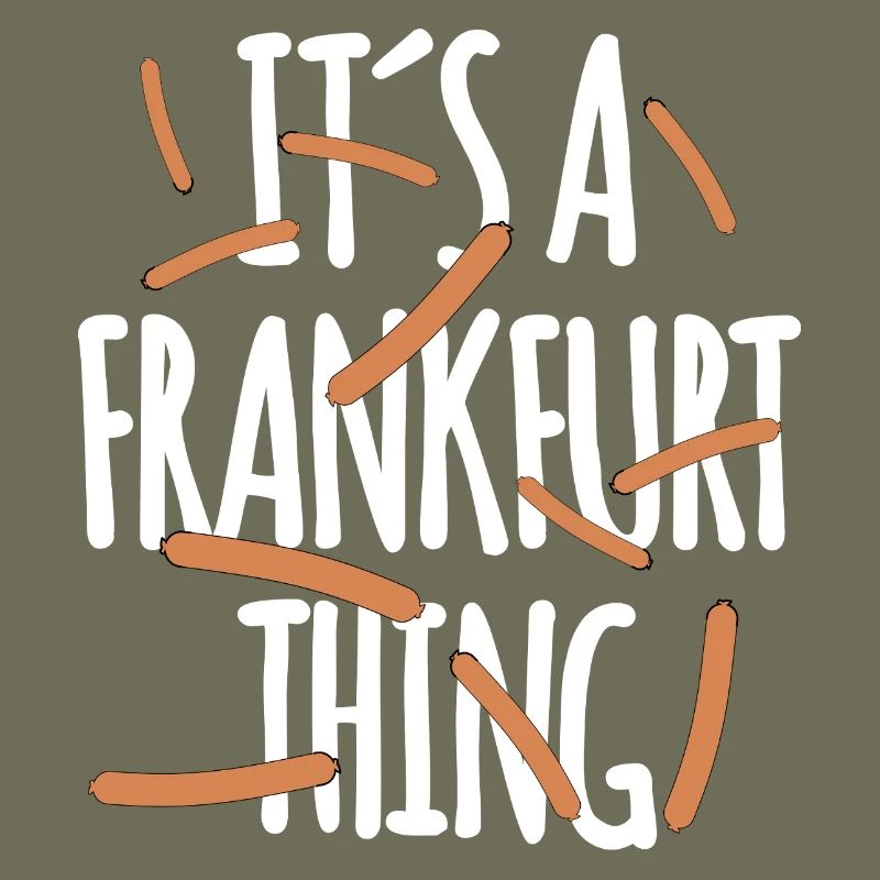 It's a Frankfurt Thing