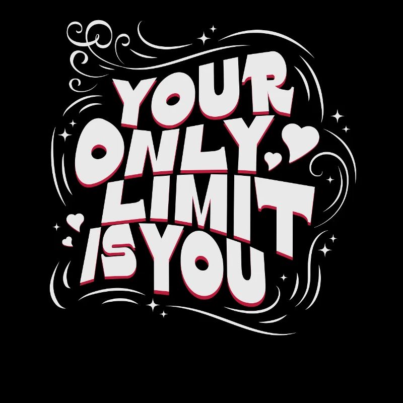 Your Only Limit Is You Motiv Positiver Mindset
