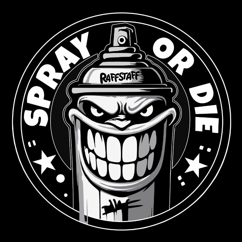 Spray or die Sprayer Graffiti Tag - raffstaff ®