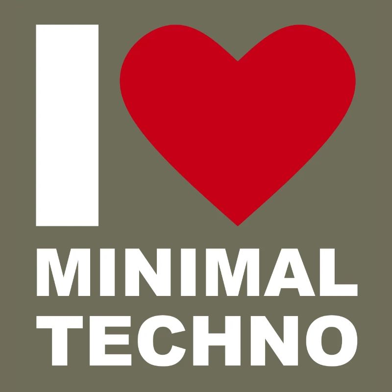 ICH LIEBE TECHNO MINIMAL