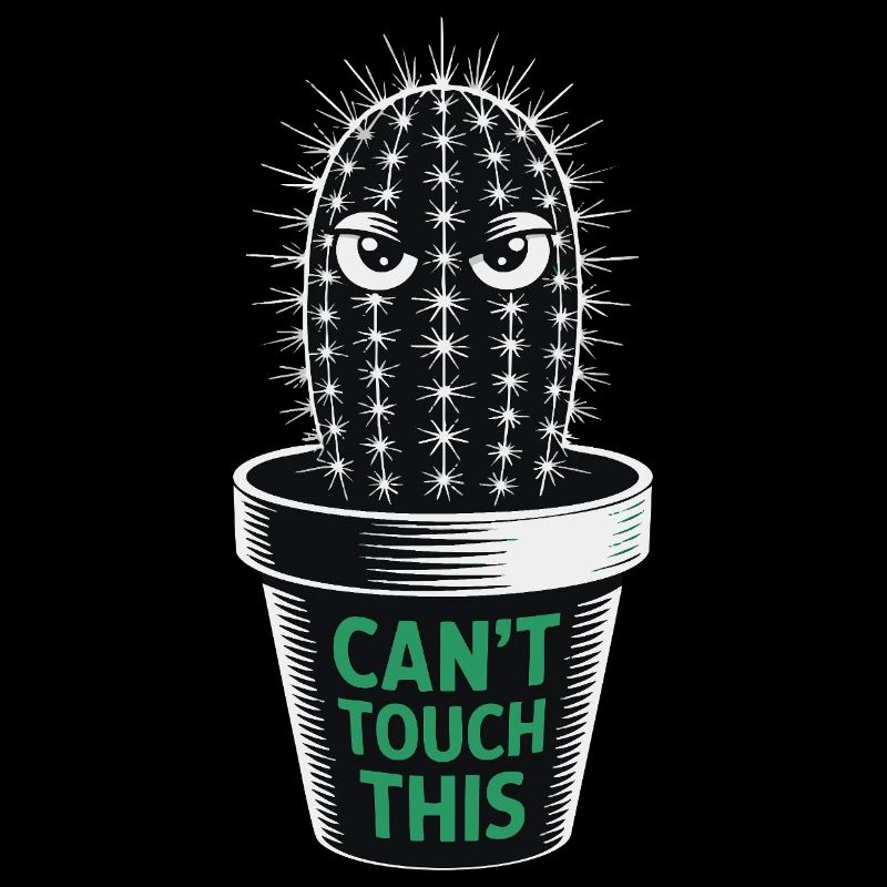 Can’t Touch This - Drôle de cactus avec dicton