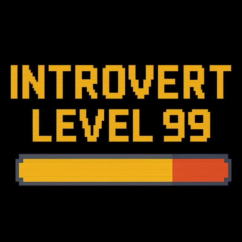 Introvert Level 99